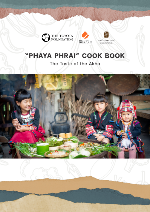 PHAYA PHRAI” COOK BOOK The Taste of the Akha